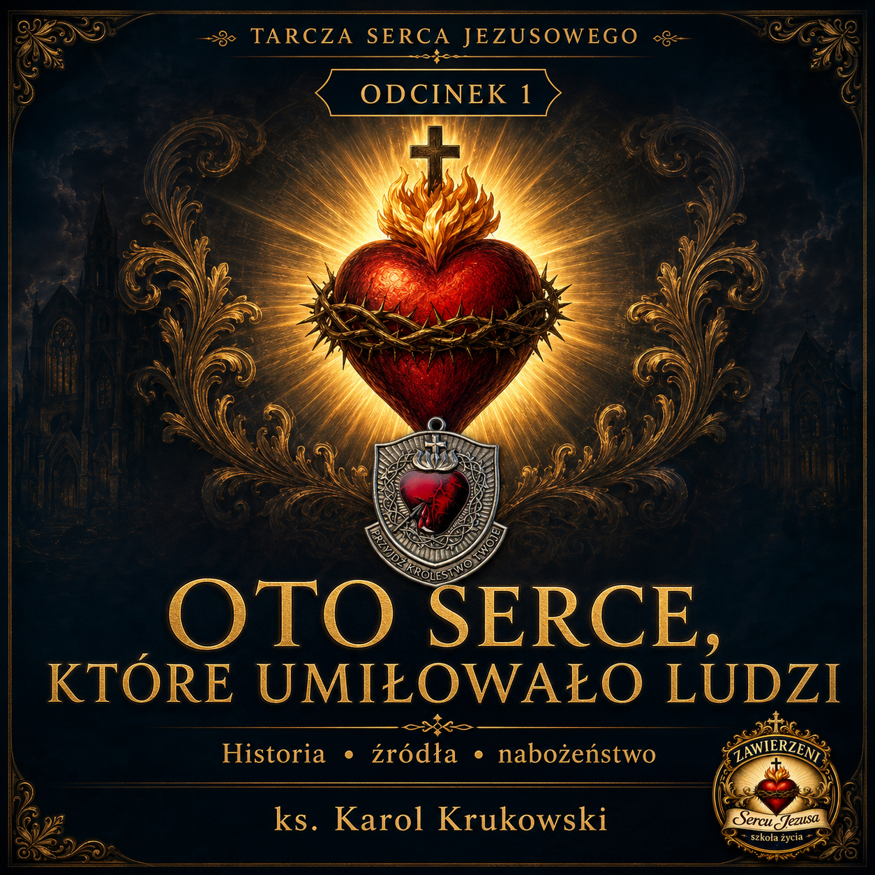 Już jest 1 odcinek cyklu Tarcza Serca Jezusowego